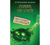 Murder She Wrote 2: Carry My Secret to Your Grave