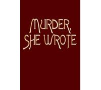 Murder She Wrote Notebook: Journal For Writing, Size 6'' x 9'' inches, 110 Blank Lined Pages, Glossy Finished Soft Cover