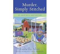 Murder, Simply Stitched: 2 (Amish Quilt Shop Mystery)