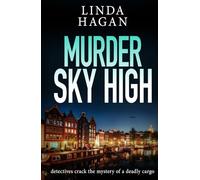 Murder Sky High: detectives crack the mystery of a deadly cargo (The DCI Gawn Girvin series)