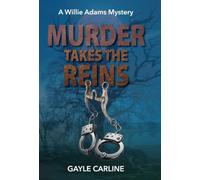Murder Takes the Reins: A Willie Adams Mystery: 2