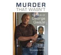 Murder That Wasn't : The Case of George Gwaze