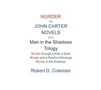 Murder: The John Carter Novels, Vol 2 Man in the Shadows Trilogy (2) (John Carter Novels, Box Set Collection.)