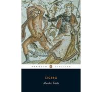 Cicero - Murder Trials: In Defence of Sextus Roscius of America; Aulus Cluentius Habitu - Penguin