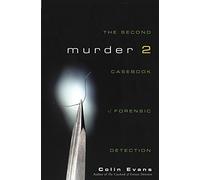 Murder Two: The Second Casebook of Forensic Detection