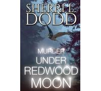 Murder Under Redwood Moon: A Thrilling Paranormal Murder Mystery: A Witch Paranormal Murder Mystery: 1 (Murder, Tea & Crystals - A Trilogy)