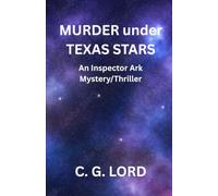 Murder under Texas Stars: An Inspector Ark Mystery/Thriller (The Inspector Ark series)