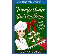 Murder Under the Mistletoe: Christmas Cozy Mystery (Another Batch of Baker Cozy Mysteries LARGE PRINT)