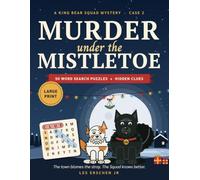 Murder Under the Mistletoe (King Bear Squad Mysteries)
