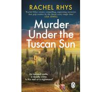 Murder Under the Tuscan Sun – A gripping classic suspense novel in the tradition of Agatha Christie