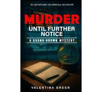Murder Until Further Notice: A Bruno Brown Mystery (Bruno Brown Mysteries)