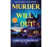 Murder Will Out: A Mystery