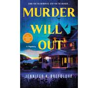 Murder Will Out : A Mystery