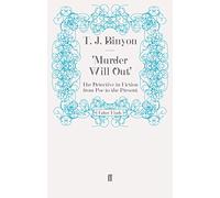 'Murder Will Out': The Detective in Fiction from Poe to the Present