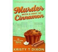Murder With a Hint of Cinnamon: An Ivy Clark Mystery (Ivy Clark Mysteries)