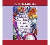 Murder with Honey Ham Biscuits (The Mahalia Watkins Mysteries)