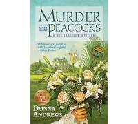 Murder with Peacocks: 1 (Meg Langslow Mysteries)