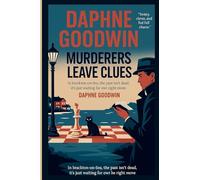 Murderers Leave Clues: In Brackton-on-Sea, the past isn't dead - it's just waiting for the right move.