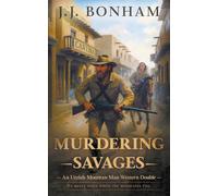 Murdering Savages: A Western Double: 2 (Uzziah Mountain Man)