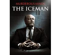Murderous Minds - The Iceman