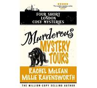 Murderous Mystery Tour: Four Short London Cosy Mysteries