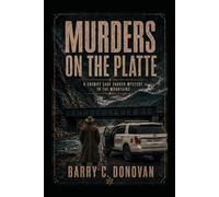 Murders on the Platte: A Sheriff Cade Parker Mystery In The Mountains