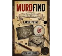 Murdfind: The Ultimate Murder Mystery Word Search Book! Large Print Detective Puzzles for True-Crime Fans