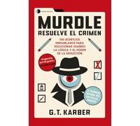 Murdle: Resuelve el crimen: 100 acertijos endiablados para solucionar usando la lógica y el poder de la deducción (Voces de hoy)