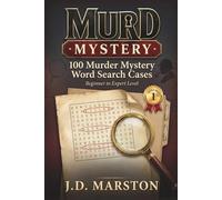 MurdMystery: 100 Murder Mystery Word Search Cases: Beginner to Expert Level (Volume 1)