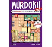 Murdoku: 80 Logikrätsel rund um mysteriöse Mordfälle | Löse spannende Kriminalfälle mit Sudoku und Logicals. Kniffliges Geschenk für True-Crime-Fans und Rätselliebhaber zu Geburtstag