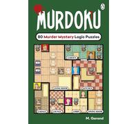 Murdoku: 80 Murder Mystery Logic Puzzles - The Perfect Gift for Puzzlers and