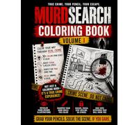 MurdSearch Coloring Book Volume I: Bold and Easy LARGE PRINT Murder Mystery Coloring Pages for Adults and Kids - Suspects, Crime Scenes, Clues, ... Gift Book) (Think, Draw, Play Series)