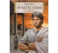 Murena - édition en latin - tome 1 - Murex et aurum de Dina Kathelyn (Avec la contribution de),Philippe Delaby (Illustrations),Jean Dufaux (Scenario) ( 18 juin 2013 )