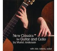 Muriel Anderson & Julie Adams - New Classics For Guitar And Cello