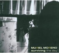 Muriel Moreno - Surviving the Day