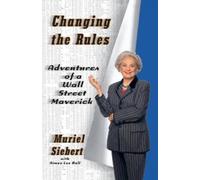 Muriel Siebert Changing the Rules (Paperback)