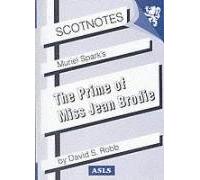 Muriel Spark's Prime of Miss Jean Brodie: (Scotnotes Study Guides)