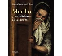 Murillo y las metáforas de la imagen (Arte Grandes temas)
