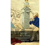 Murky Waters: British Spas in Eighteenth-Century Medicine and Literature: 17 (Seventeenth- and Eighteenth-Century Studies)
