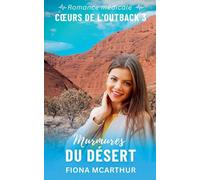 Murmures du Désert: 3 (Série: Coeurs de l'Outback)