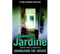 Murmuring the Judges (Bob Skinner series, Book 8): A gang of ruthless killers stalk Edinburgh's streets (Bob Skinner)