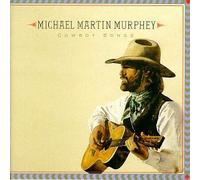 Murphey, Michael Martin - Cowboy Songs [CASSETTE]