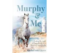 Murphy And Me: Finding the Light of Opportunity in a Storm of Uncertainty