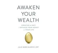 Murphy - Awaken Your Wealth Creating a PACT to OPTIMIZE YOUR MONEY an - P555z