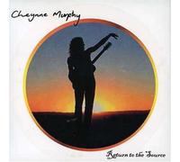 Murphy, Cheynne - Return to The Source [Import]