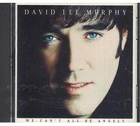 Murphy, David Lee - We Can't All Be Angels [Us Import]