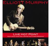Murphy, Elliott - Live Hot Point [French Import]