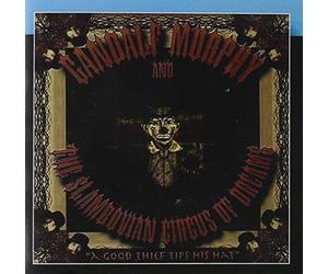 Murphy, Gandalf & the Slambovian Circus of Dreams - A Good Thief Tips His Hat