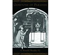 Murphy - Gemstone of Paradise The Holy Grail in Wolfram's Parzival - - N555z