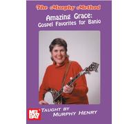 Murphy Henry: Amazing Grace - Gospel Favorites For Banjo